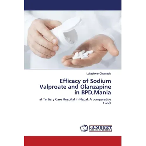 Efficacy of Sodium Valproate and Olanzapine in BPD, Mania