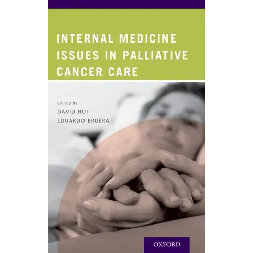 Internal Medicine Issues in Palliative Cancer Care