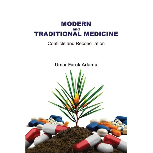 Modern and Traditional Medicine. Conflicts and Reconciliation
