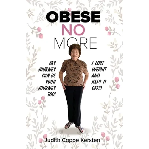 Obese No More: Follow My Journey