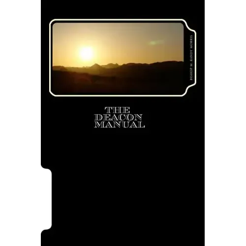 The Deacon Manual: A Guide for Service
