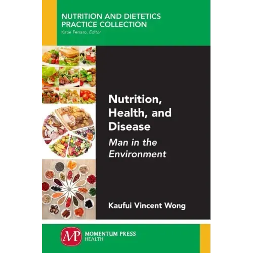 Nutrition, Health, and Disease: Man in the Environment