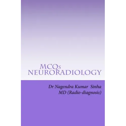 MCQs NEURO-RADIOLOGY: Self-assessment For FRCR Part 2A, American Board of Rdiology