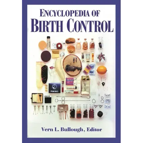 Encyclopedia of Birth Control