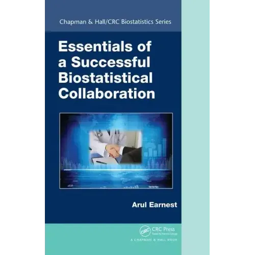 Essentials of a Successful Biostatistical Collaboration