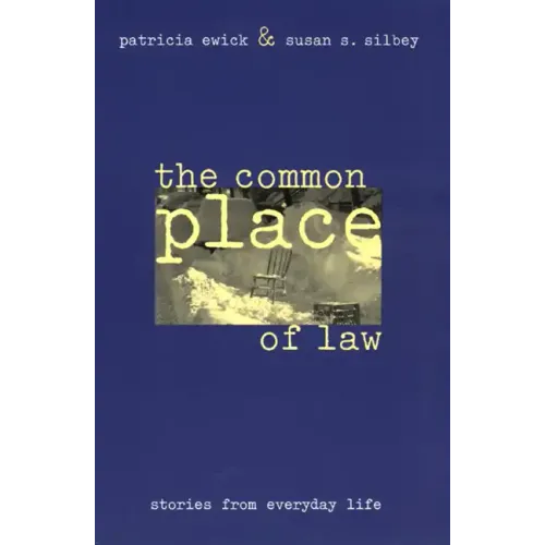 The Common Place of Law: Stories from Everyday Life