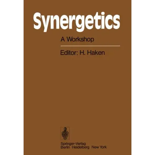 Synergetics: A Workshop Proceedings of the International Workshop on Synergetics at Schloss Elmau, Bavaria, May 2-7, 1977