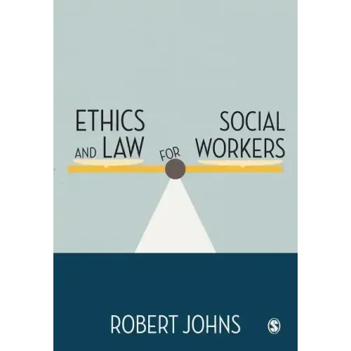 Ethics and Law for Social Workers