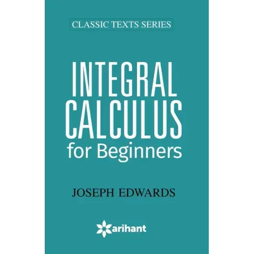 Integral Calculus for Begineers