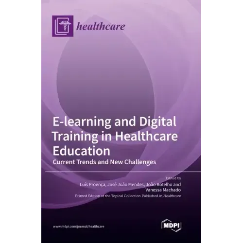 E-learning and Digital Training in Healthcare Education: Current Trends and New Challenges