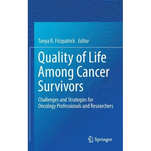 Quality of Life Among Cancer Survivors: Challenges and Strategies for Oncology Professionals and Researchers