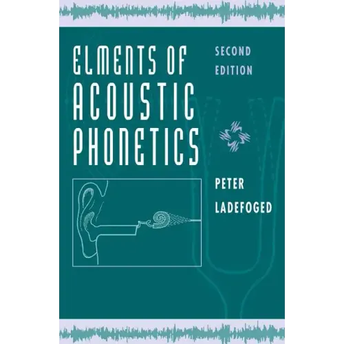 Elements of Acoustic Phonetics