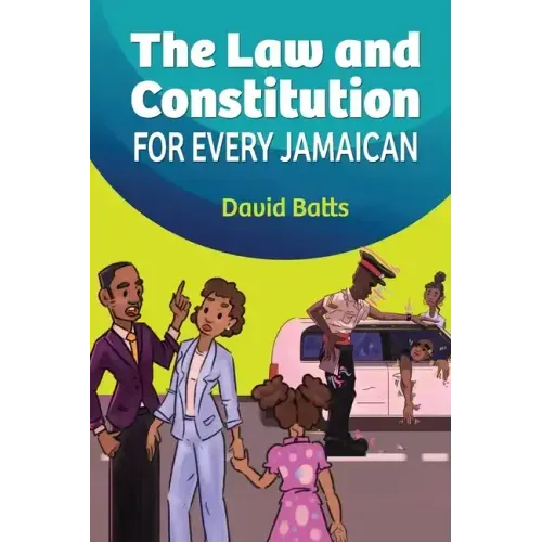 The Law and Constitution for Every Jamaican