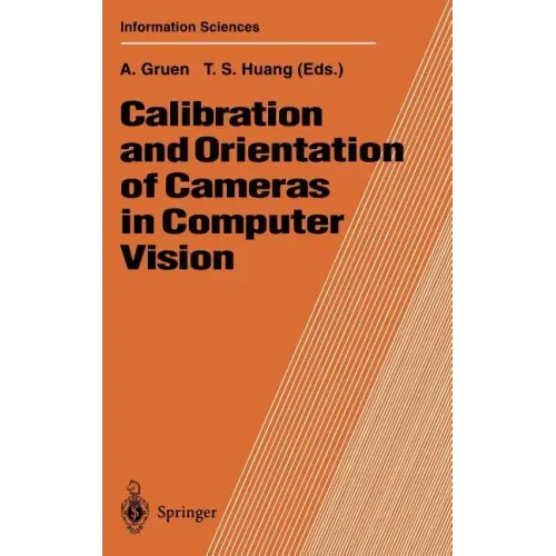 Calibration and Orientation of Cameras in Computer Vision