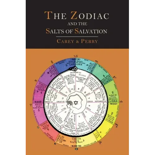 The Zodiac and the Salts of Salvation: Two Parts