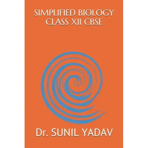 Simplified Biology Class XII Cbse