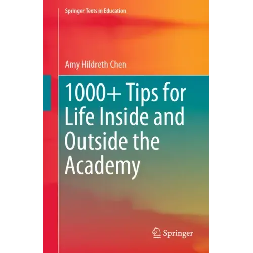 1000+ Tips for Life Inside and Outside the Academy
