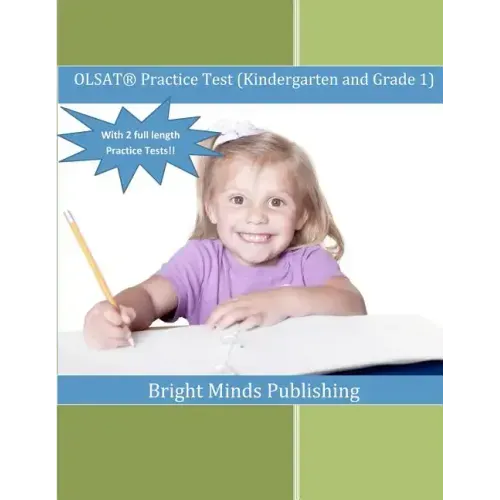OLSAT Practice Test (Kindergarten and Grade 1): (with 2 Full Length Practice Tests)