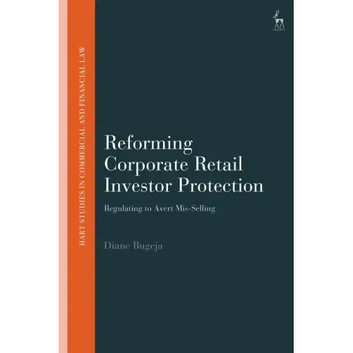 Reforming Corporate Retail Investor Protection: Regulating to Avert Mis-Selling - Paperback