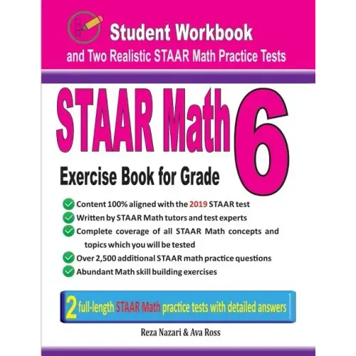 STAAR Math Exercise Book for Grade 6: Student Workbook and Two Realistic STAAR Math Tests