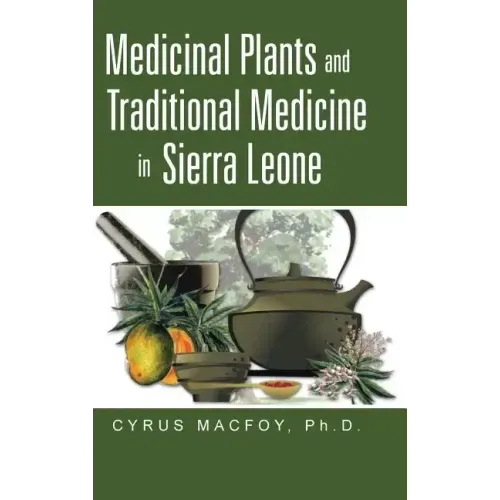 Medicinal Plants and Traditional Medicine in Sierra Leone