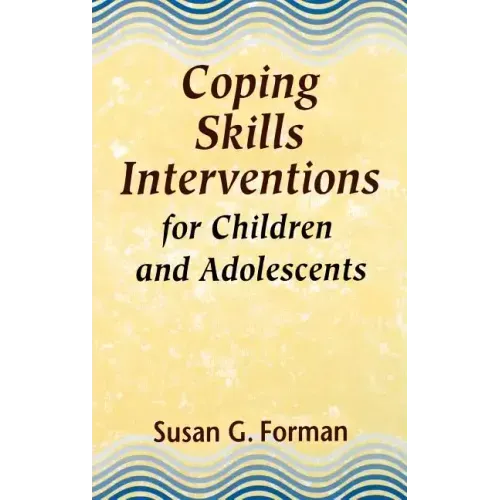 Coping Skills Interventions for Children and Adolescents