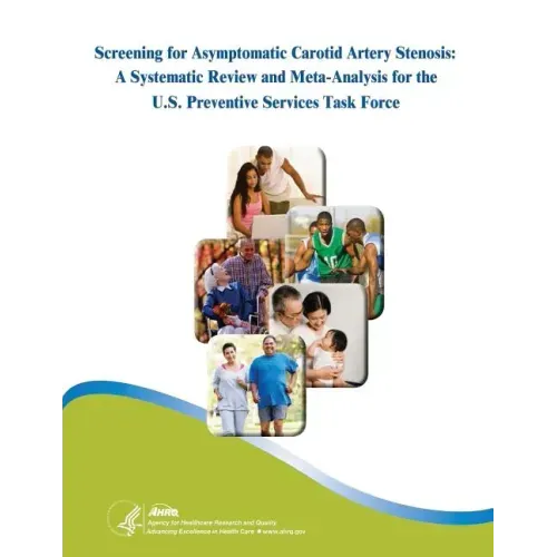 Screening for Asymptomatic Carotid Artery Stenosis: A Systematic Review and Meta-Analysis for the U.S. Preventive Services Task Force