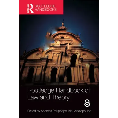 Routledge Handbook of Law and Theory