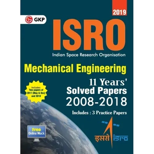ISRO 2019 Mechanical Engineering - Previous Years' Solved Papers (2008-2018)