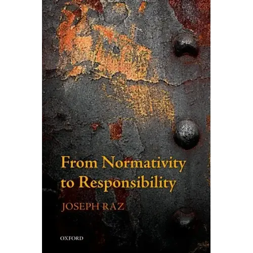 From Normativity to Responsibility