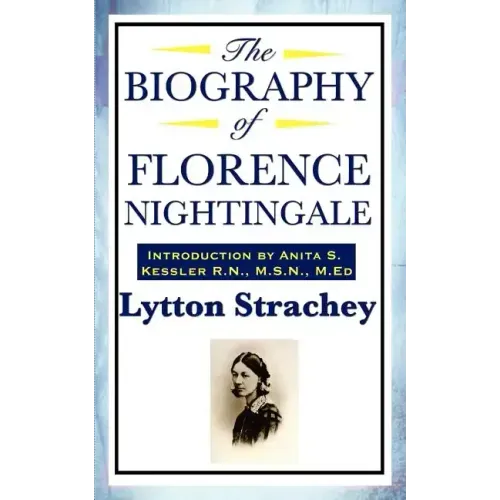 The Biography of Florence Nightingale
