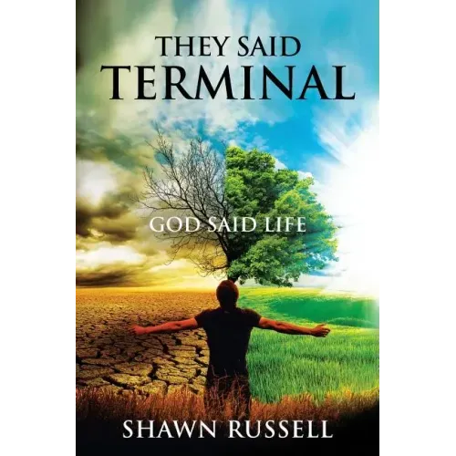 They Said Terminal: God Said Life
