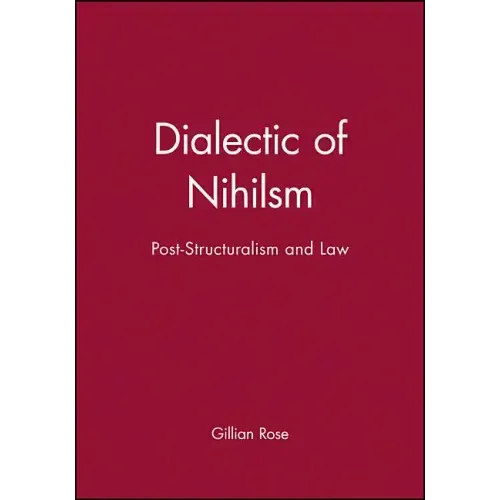 Dialectic of Nihilsm: Post-Structuralism and Law