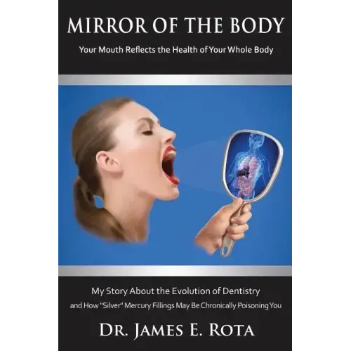 Mirror of the Body: Your Mouth Reflects the Health of Your Whole Body
