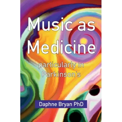 Music As Medicine particularly in Parkinson's