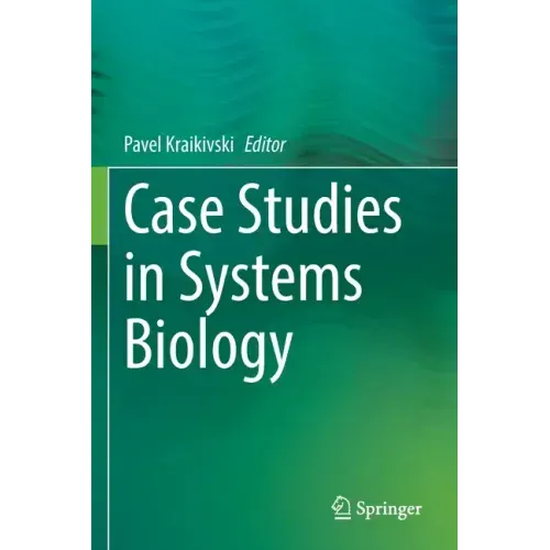 Case Studies in Systems Biology