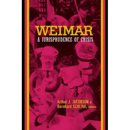 Weimar: A Jurisprudence of Crisis