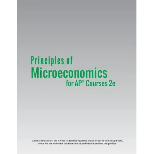 Principles of Microeconomics for AP(R) Courses 2e
