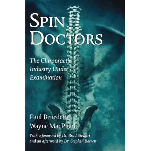 Spin Doctors: The Chiropractic Industry Under Examination