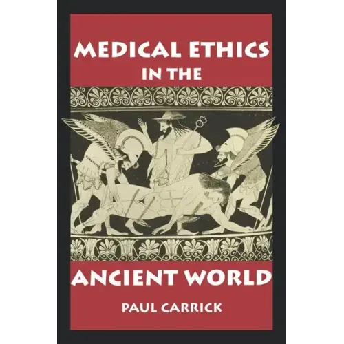 Medical Ethics in the Ancient World