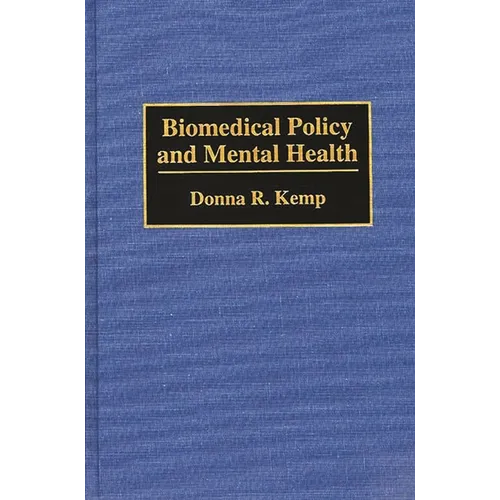 Biomedical Policy and Mental Health