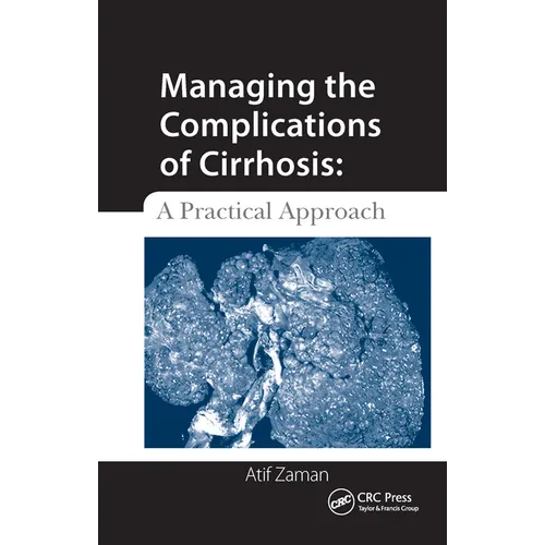 Managing the Complications of Cirrhosis: A Practical Approach