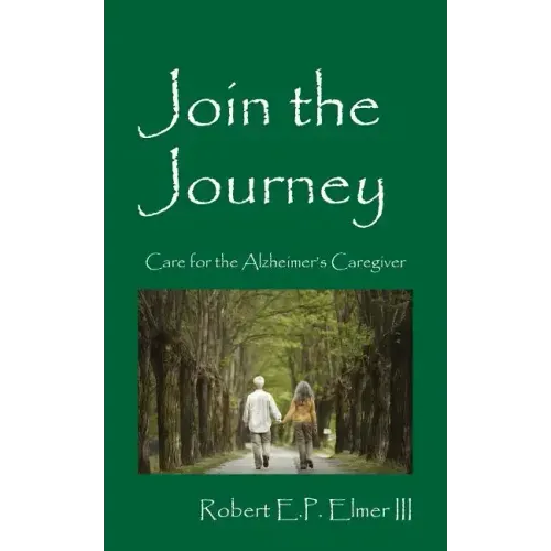 Join the Journey: Care for the Alzheimer's Caregiver