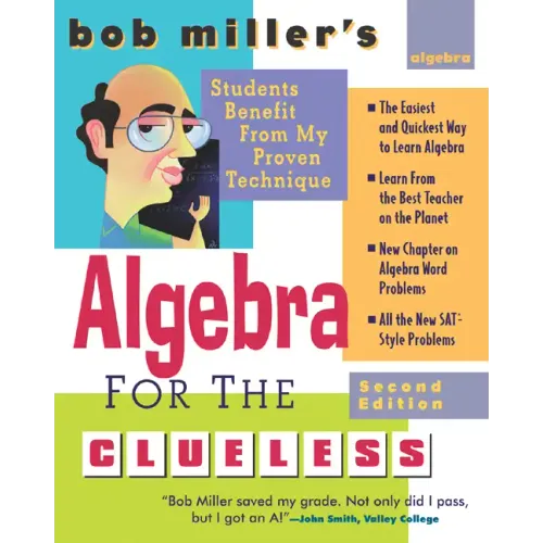 Bob Miller's Algebra for the Clueless, 2nd Edition