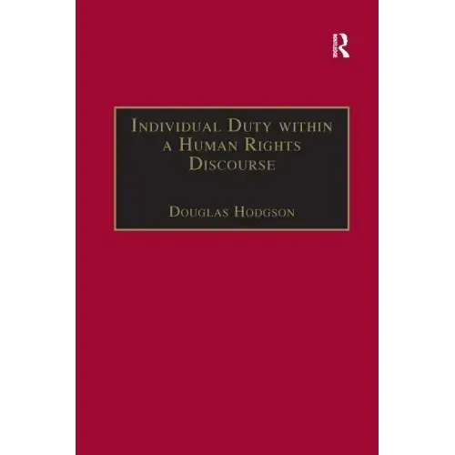 Individual Duty Within a Human Rights Discourse