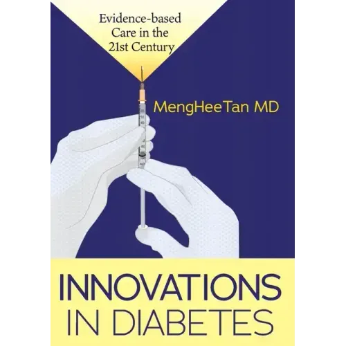 Innovations in Diabetes: Evidence Based Medicine in the 21st Century