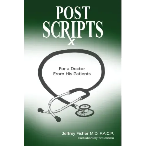 Postscripts: For a Doctor From His Patients