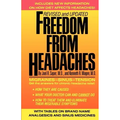 Freedom from Headaches: A Personal Guide for Understanding and Treating Headache, Face, and Neck Pain