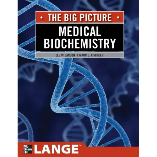 Medical Biochemistry: The Big Picture