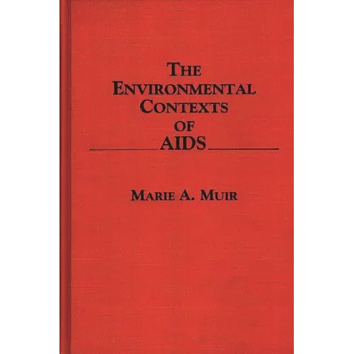 The Environmental Contexts of AIDS